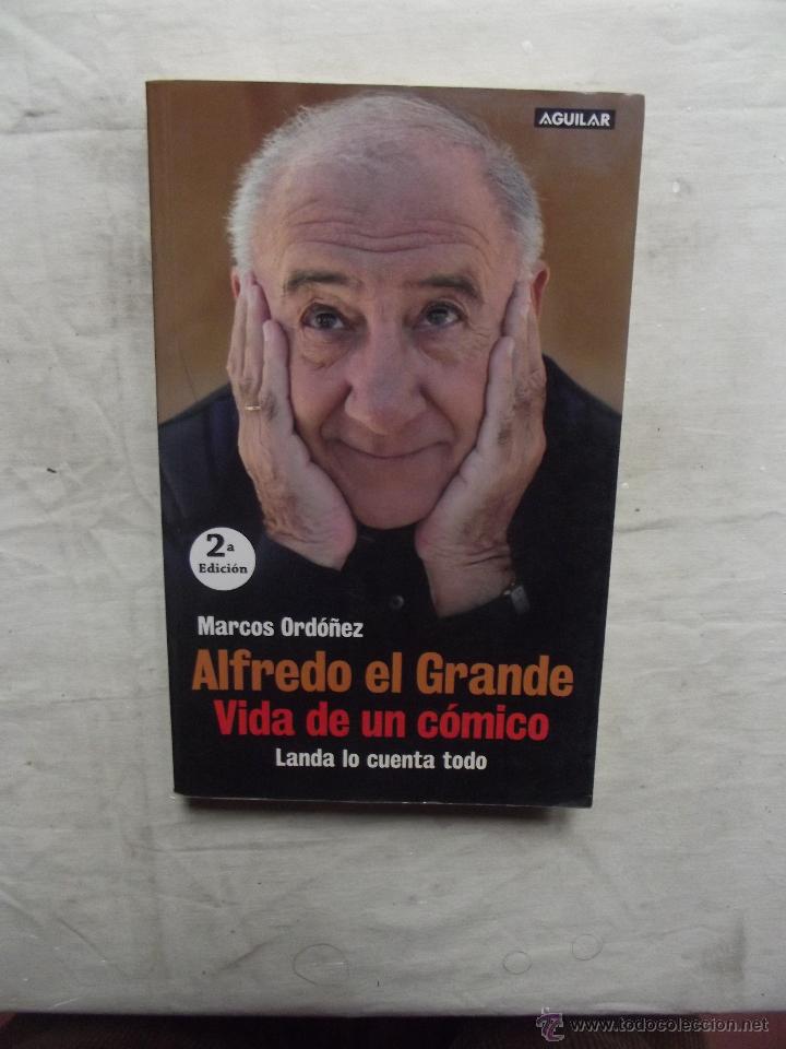 <b>ALFREDO EL GRANDE</b> VIDA DE UN COMICO POR MARCOS ORDOÑEZ - 54562339