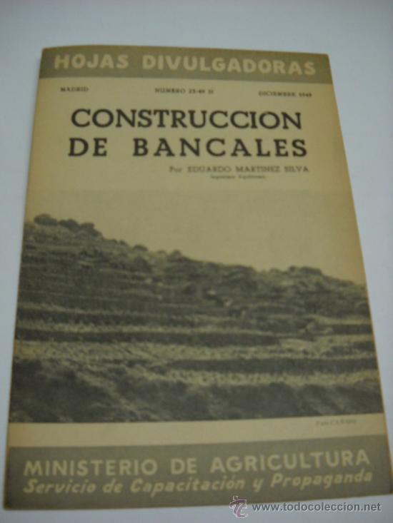EDUARDO MARTINEZ SILVA: CONSTRUCCION DE BANCALES. HOJAS DIVULGADORAS. Mº DE AGRICULTURA 1949 (Libros de Segunda Mano - Ciencias, Manuales y Oficios - Biología y Botánica)