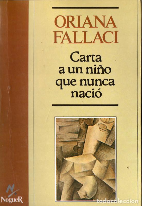 Carta A Un Ni O Que Nunca Naci Oriana Fallaci Comprar En