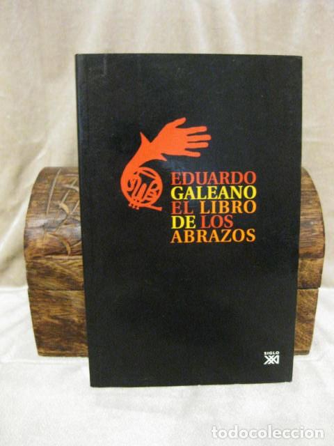 El Libro De Los Abrazos Eduardo Galeano Bibli Comprar En