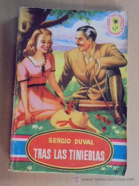 SERGIO DUVAL - TRAS LAS TINIEBLAS - PIMPINELA Nº 151 - 1949 - 1ª EDICION / MUY BUEN ESTADO (Libros de Segunda Mano (posteriores a 1936) - Literatura - Narrativa - Novela Romántica)