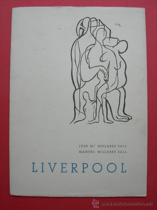 LIVERPOOL. POEMAS DE JOSE M. MILLARES SALL Y DIBUJOS Y FIRMA MANUSCRITA DE MANOLO MILLARES SALL 1949 (Libros de Segunda Mano (posteriores a 1936) - Literatura - Poesía)