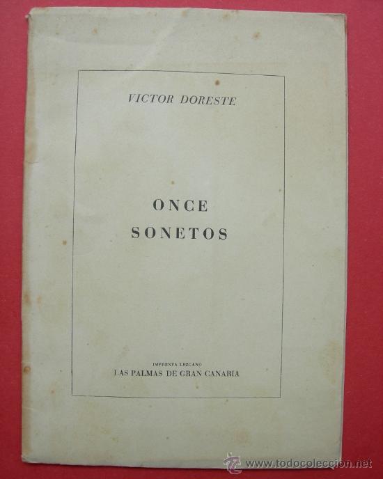 ONCE SONETOS - VICTOR DORESTE - LAS PALMAS DE GRAN CANARIA - 1949 (Libros de Segunda Mano (posteriores a 1936) - Literatura - Poesía)