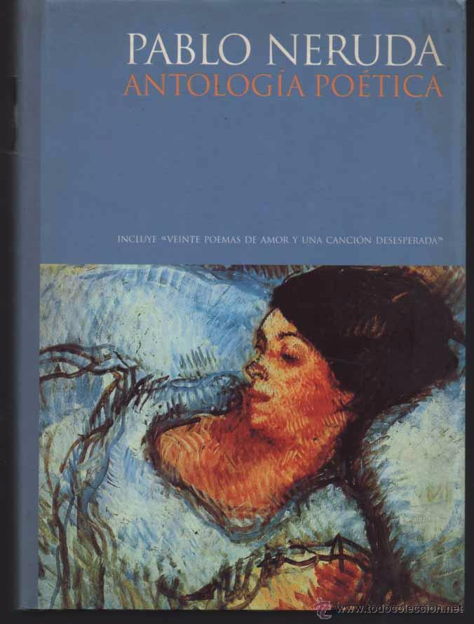 Pablo Neruda Antolog A Po Tica Ed Optima Ta Comprar Libros De