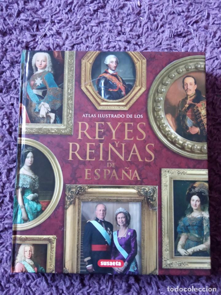 Atlas Ilustrado De Los Reyes Y Reinas De Espa A Comprar En