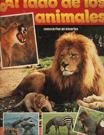 Coleccionismo &aacute;lbum: Al Lado de los Animales - Foto 1