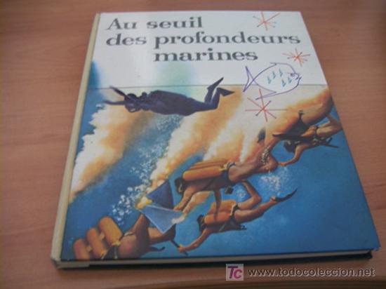 Coleccionismo &Aacute;lbum: ALBUM COMPLETO NESTLE 1958. AU SEUIL DES PROFONDEURS MARINES ( COUSTEAU ) . EN FRANCES (COIB92)