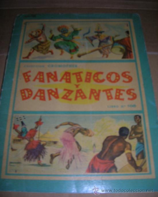 Collectionnisme Album: &Aacute;lbum de la Colecci&oacute;n Cromofher, n&ordm; 106: Fan&aacute;ticos y Danzantes. A&ntilde;os 50. Completo.