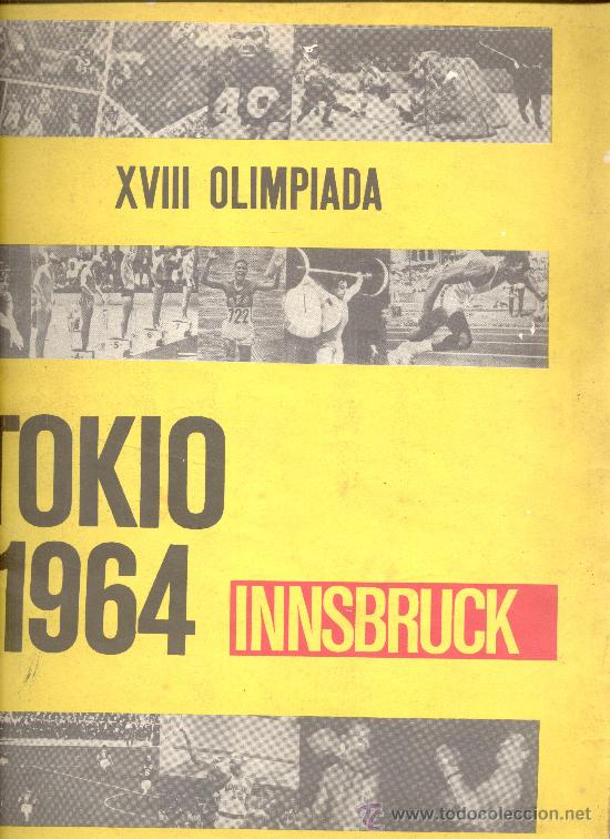 Coleccionismo &Aacute;lbum: XVIII OLIMPIADA TOKIO 1964 INNSBRUCK CROSAL BARCELONA 1965 COMPLETO