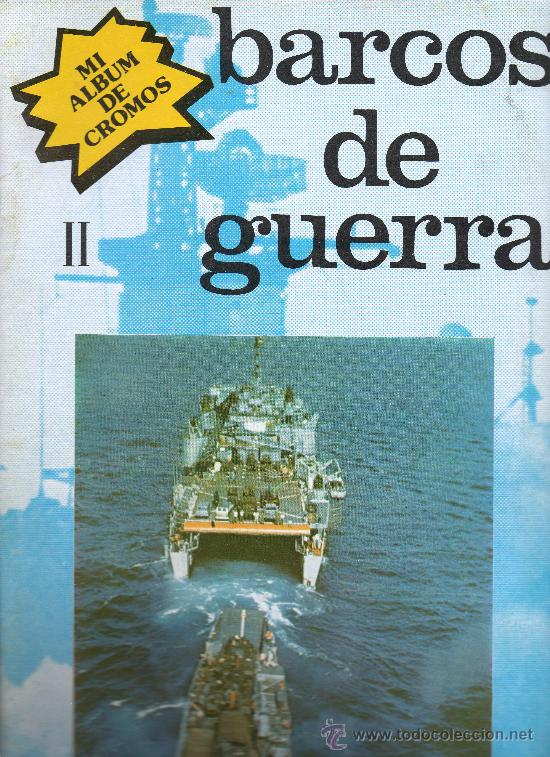 Colecionismo Caderneta: BARCOS DE GUERRA  II   COMPLETO  32  CROMOS DE NUEVA SITUACION