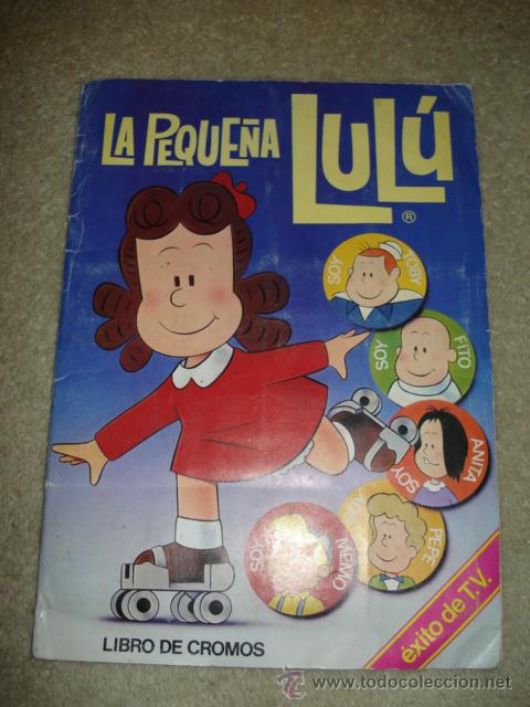 Collezionismo &Aacute;lbum: ALBUM LA PEQUE&Ntilde;A LULU COMPLETO Y EN  .1984