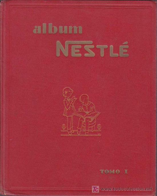 Collezionismo &Aacute;lbum: MI ALBUM NESTLE TOMO I - Album Editorial Sociedad Nestl&eacute;, A.E.P.A. - Completo