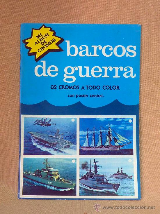 Collectable Albums: ALBUM, BARCOS DE GUERRA I COMPLETO, EDITORIAL NUEVA SITUACION