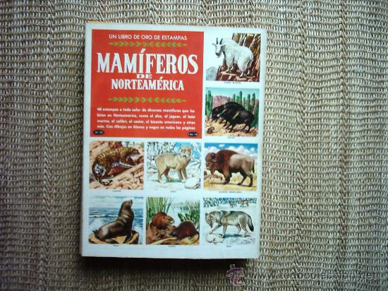 Colecionismo Caderneta: UN LIBRO DE ORO DE ESTAMPAS. N&ordm; 59. MAM&Iacute;FEROS DE NORTEAM&Eacute;RICA. 1&ordf; EDICI&Oacute;N 1963.