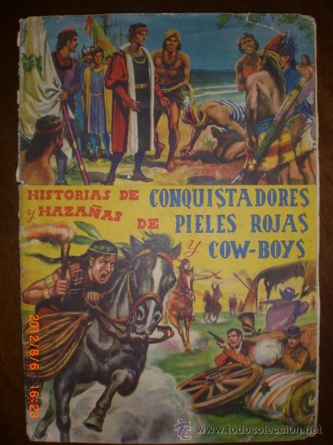 Colecionismo Caderneta: HISTORIAS DE CONQUISTADORES Y HAZA&Ntilde;AS DE PILES ROJAS Y COW -BOYS