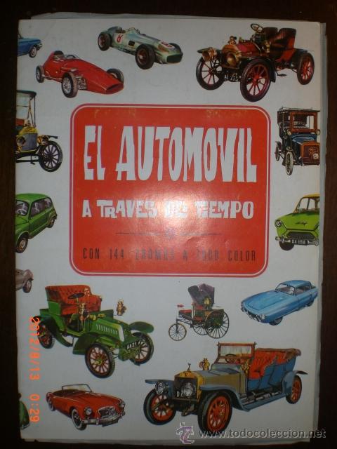 Collectionnisme Album: EL AUTOMOVIL A TRAVES DEL TIEMPO