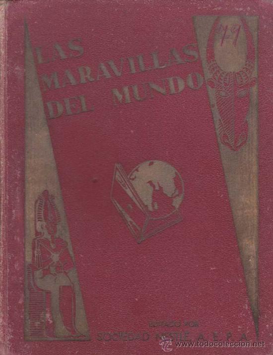Collectionnisme Album: LAS MARAVILLAS DEL MUNDO - Album Nestl&eacute; - Completo. Barcelona: Sociedad Nestl&eacute; A.E.P.A., 1932. 21x27