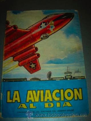Collectionnisme Album: &Aacute;lbum de cromos LA AVIACI&Oacute;N AL DIA, una colecci&oacute;n de Ruiz Romero.