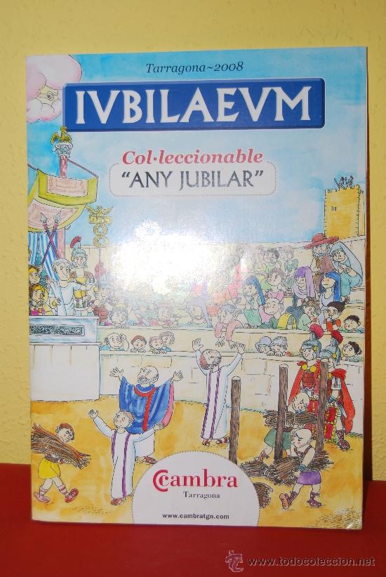Collezionismo &Aacute;lbum: &Aacute;LBUM DE CROMOS DEL A&Ntilde;O JUBILAR - TARRAGONA 2008 - COMPLETO 144 CROMOS - CAMBRA TGN