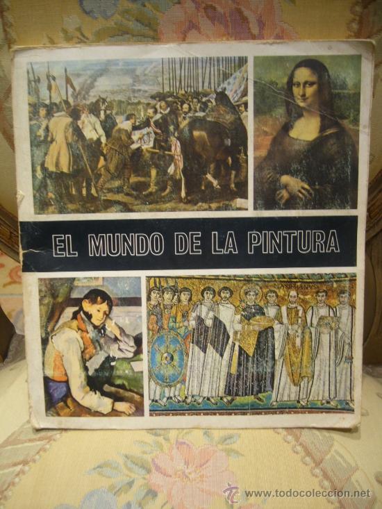 Collezionismo &Aacute;lbum: &rdquo;EL MUNDO DE LA PINTURA&rdquo;. ALBUM COMPLETO DE 280 CROMOS. 1.967.