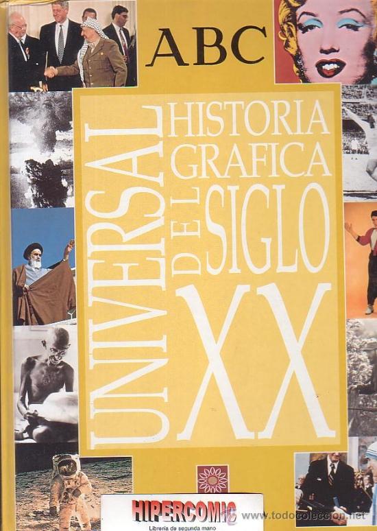 Collectionnisme Album: ALBUM CROMOS, HISTORIA GRAFICA DEL SIGLO XX, UNIVERSAL -edita : ABC COMPLETO