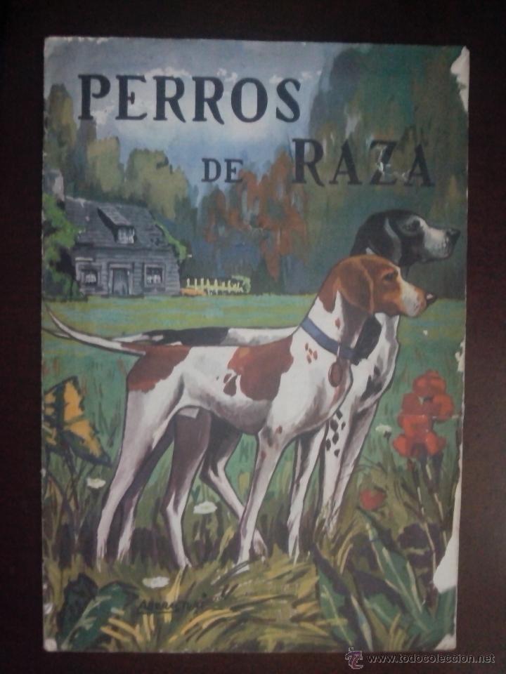 Coleccionismo &aacute;lbum: PERROS DE RAZA. COMPLETO - Foto 1