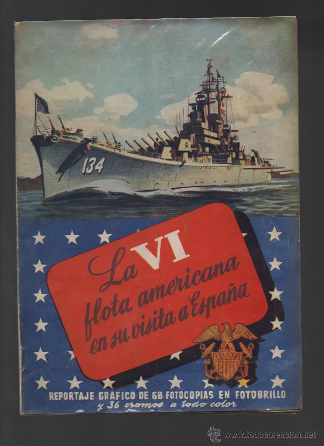 Collectionnisme Album: LA VI FLOTA AMERICANA EN SU VISITA A ESPA&Ntilde;A - COMPLETO - ORIGINAL - B 6