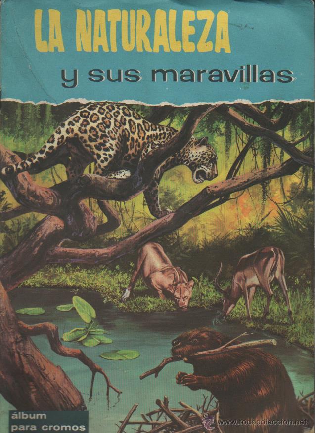 Collectionnisme Album: LA NATURALEZA Y SUS MARAVILLAS - COMPLETO - ORIGINAL - B 7