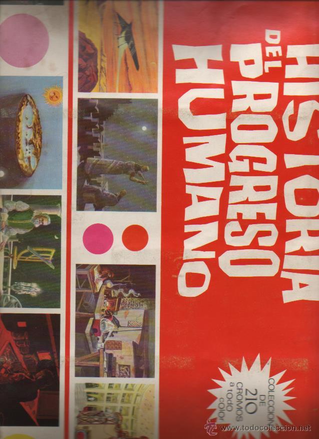 Coleccionismo &aacute;lbum: HISTORIA DEL PROGRESO HUMANO - COMPLETO - ORIGINAL - B 9 - Foto 1