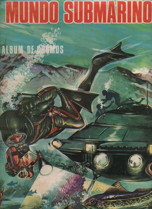 Collectionnisme Album: MUNDO SUBMARINO-PRODUCCIONES EDITORIALES - RARO - COMPLETO - ORIGINAL - B 10
