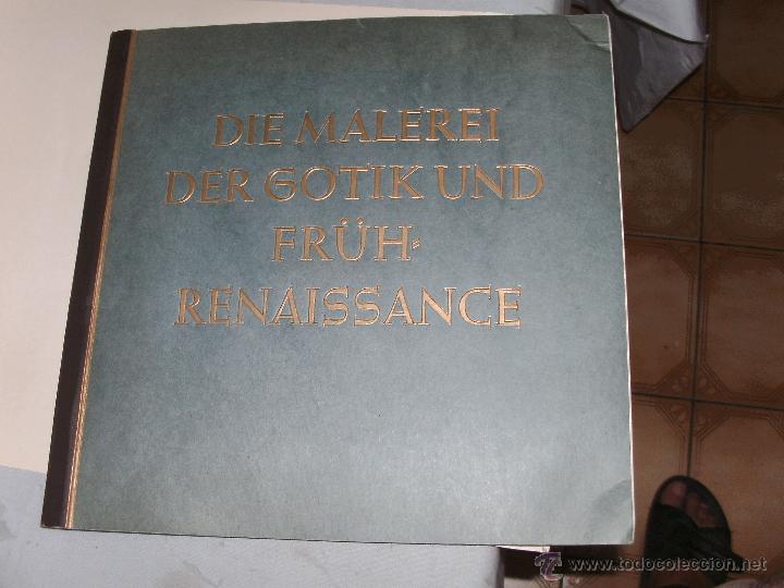Collectionnisme Album: DIE MALEREI DER GOTIK UND FRUH RENAISSANCE