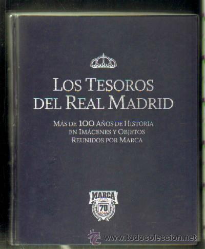 Colecionismo Caderneta: LOS TESOROS DEL REAL MADRID. MAS DE 100 A&Ntilde;OS DE HISTORIA EN IM&Aacute;GENES Y OBJETOS... A-ALB-972,2