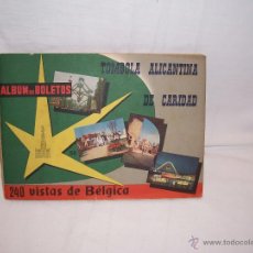 Coleccionismo Álbum: ALBUM DE CROMOS TOMBOLA ALICANTINA DE CARIDAD: 240 VISTAS DE BELGICA. COMPLETO.