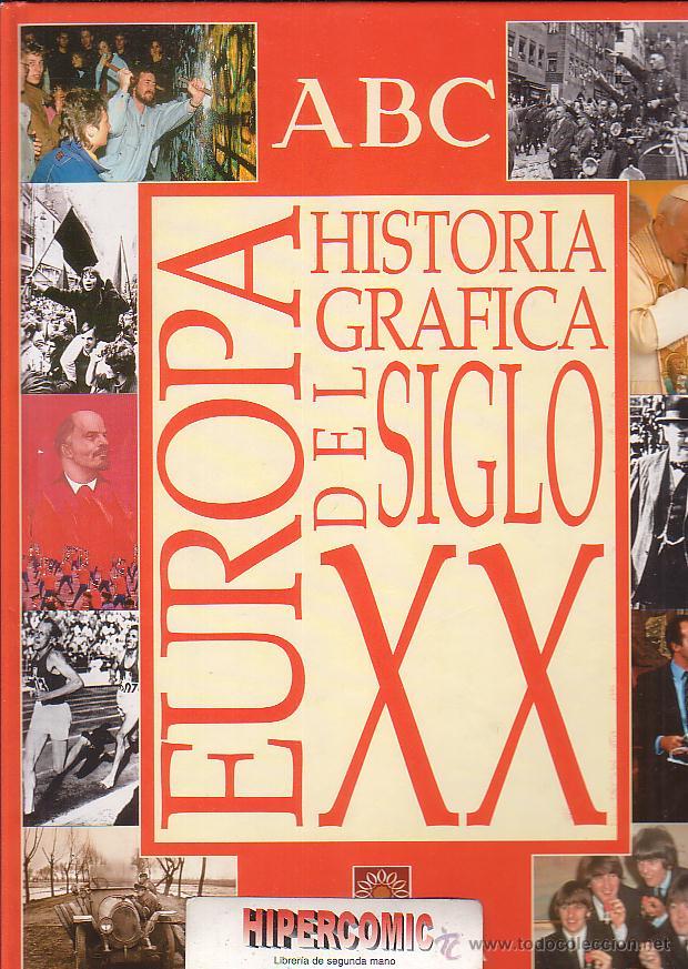 Collectionnisme Album: EUROPA , HISTORIA GRAFICA UNIVERSAL DEL SIGLO XX, COMPLETO, edita: DIARIO ABC ( CROMOS )