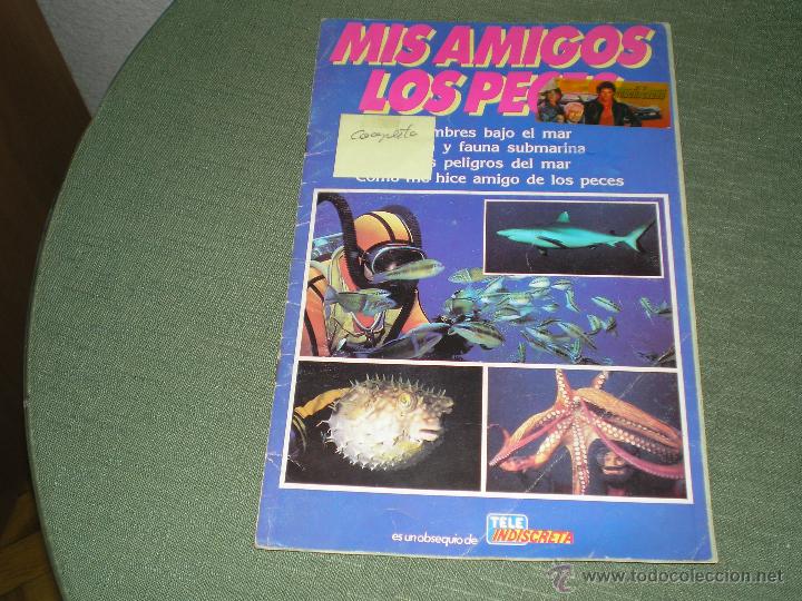 Coleccionismo &aacute;lbum: MIS AMIGOS LOS PECES COMPLETO - Foto 1