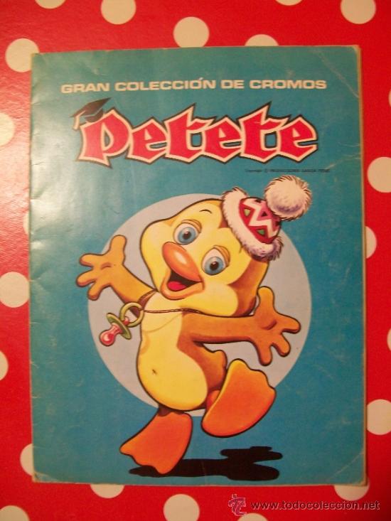 Coleccionismo &aacute;lbum: PETETE &Aacute;lbum Completo - Foto 1
