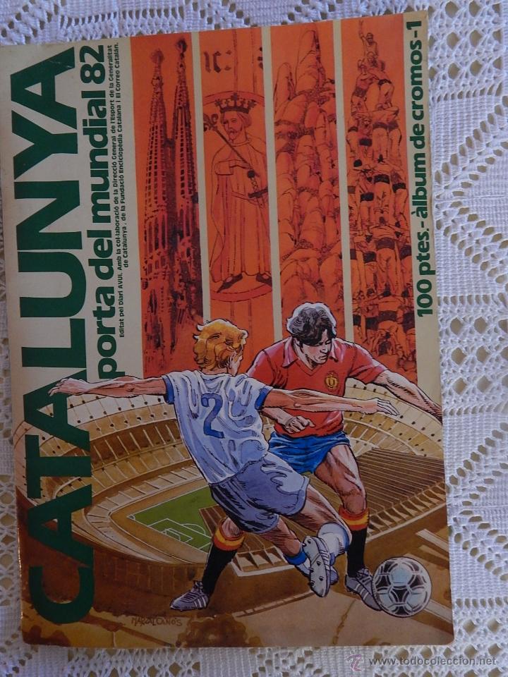 Coleccionismo &Aacute;lbum: ALBUM DE CROMOS - CATALUNYA PORTA DEL MUNDIAL - 82