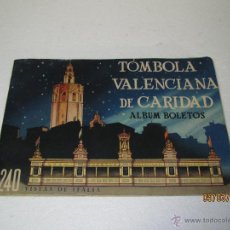 Coleccionismo Álbum: ANTIGUO ALBUM DE *TÓMBOLA VALENCIANA DE CARIDAD* COMPLETO CON 240 VISTAS DE ITALIA NUEVO.. Lote 48294787