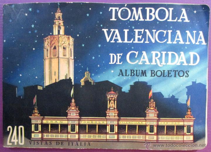 Colecionismo Caderneta: ALBUM DE CROMOS COMPLETO - T&Oacute;MBOLA VALENCIANA DE CARIDAD - A&Ntilde;OS 60 - ORIGINAL - 240 VISTAS DE ITALIA