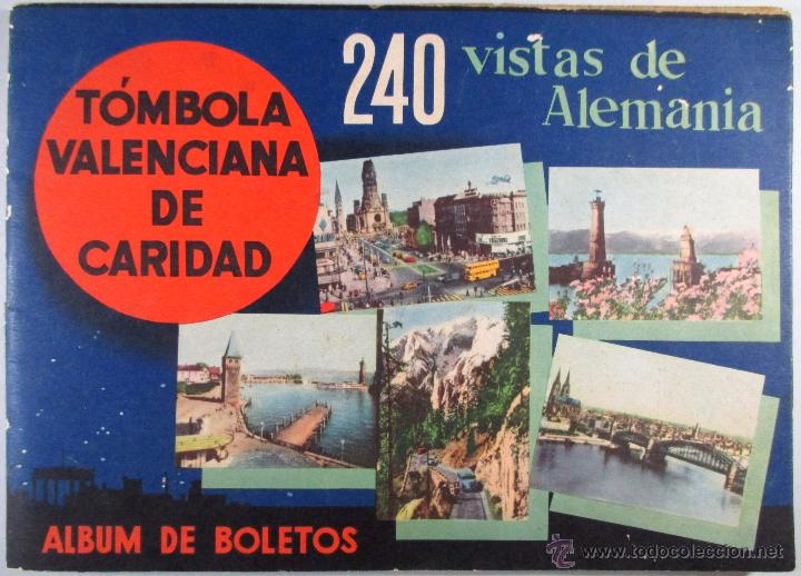 Colecionismo Caderneta: T&Oacute;MBOLA VALENCIANA DE CARIDAD , &Aacute;LBUM DE CROMOS COMPLETO , 240 VISTAS DE ALEMANIA