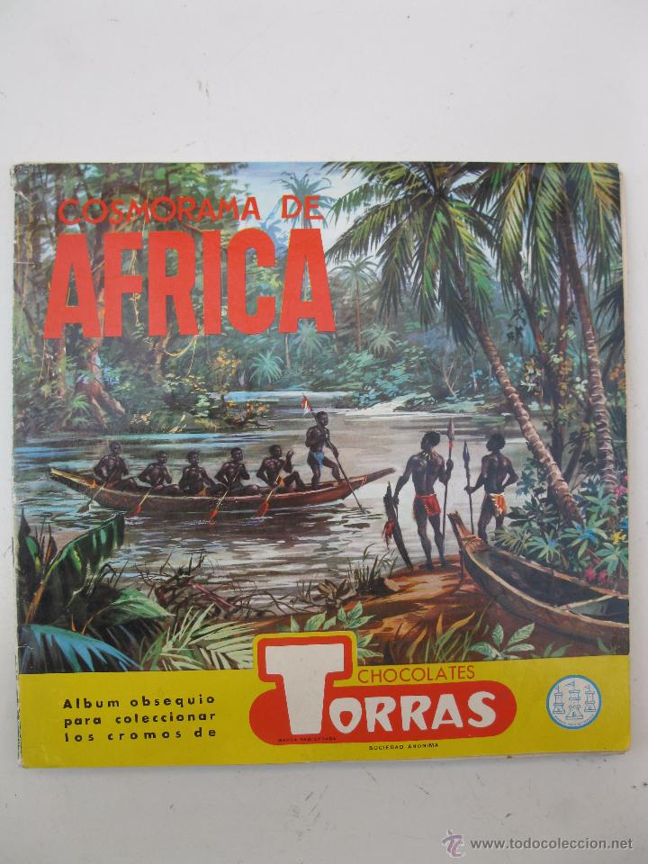 Collectionnisme Album: &Aacute;LBUM DE CROMOS - COSMORAMA DE &Aacute;FRICA - COMPLETO - CHOCOLATES TORRAS - A&Ntilde;O 1960.