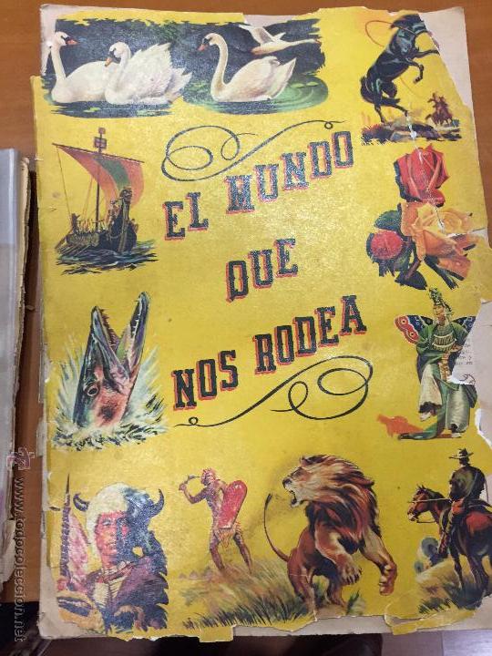 Collezionismo &Aacute;lbum: EL MUNDO QUE NOS RODEA COMPLETO 216 CROMOS SE VENDEN SUELTOS