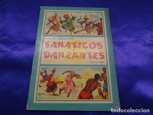 Collectable Albums: FANATICOS Y DANZANTES.- EDITORIAL FHER.- A&Ntilde;OS 50.- ALBUM COMPLETO