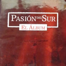 Coleccionismo Álbum: ÁLBUM DE CROMOS DE LA SEMANA SANTA DE MÁLAGA. PASIÓN DEL SUR. COMPLETO. 68 PAG. 530 PAG