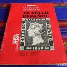 Coleccionismo Álbum: EL SELLO ESPAÑOL 1967 1971 COMPLETO 322 CROMOS. KEISA 1971. REGALO 1964 1966 INCOMPLETO. 1973.. Lote 78564225