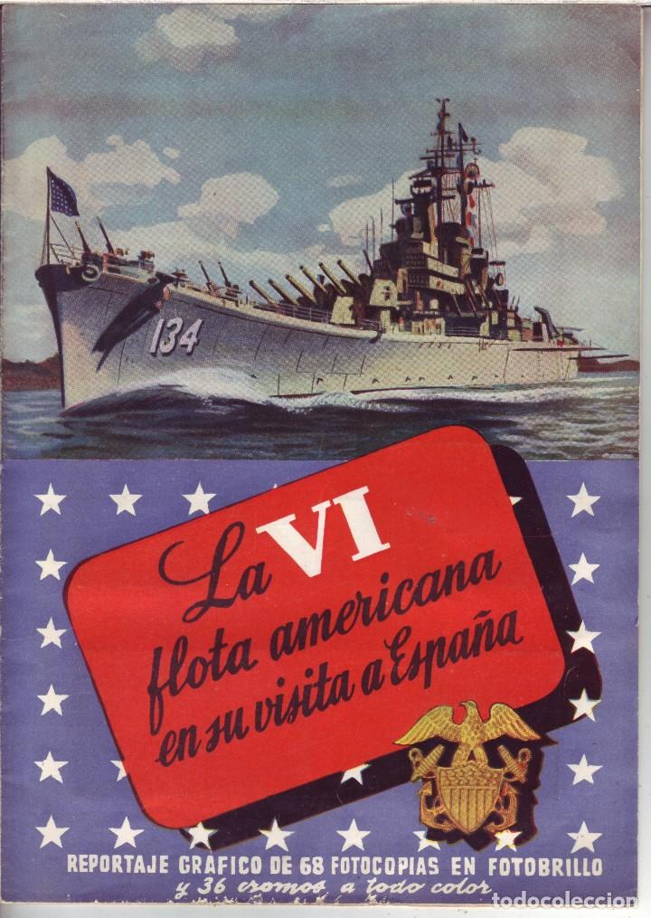 Collectionnisme Album: LA VI FLOTA AMERICANA EN SU VISITA A ESPA&Ntilde;A - COMPLETO - RUIZ ROMERO