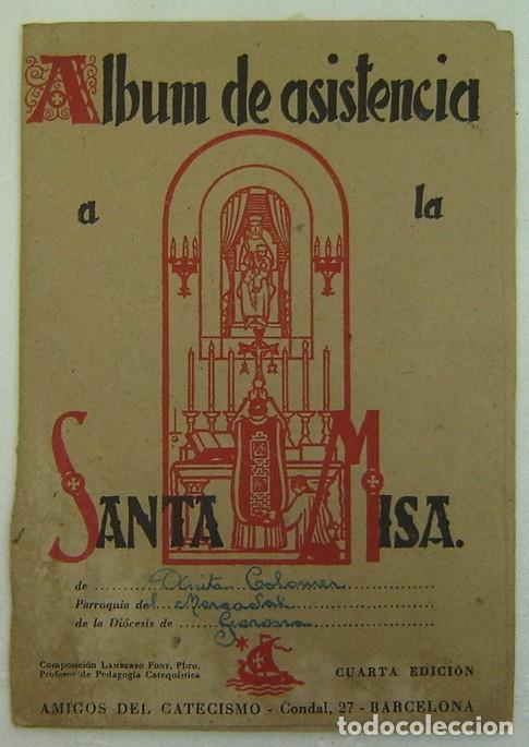 Colecionismo Caderneta: ALBUM DE ASISTENCIA A LA SANTA MISA-AMIGOS DEL CATECISMO-SEIX Y BARRAL HNOS.-BARCELONA-COMPLETO