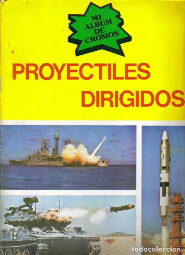 Coleccionismo &aacute;lbum: Proyectiles dirigidos - Album de cromos completo. - Foto 1