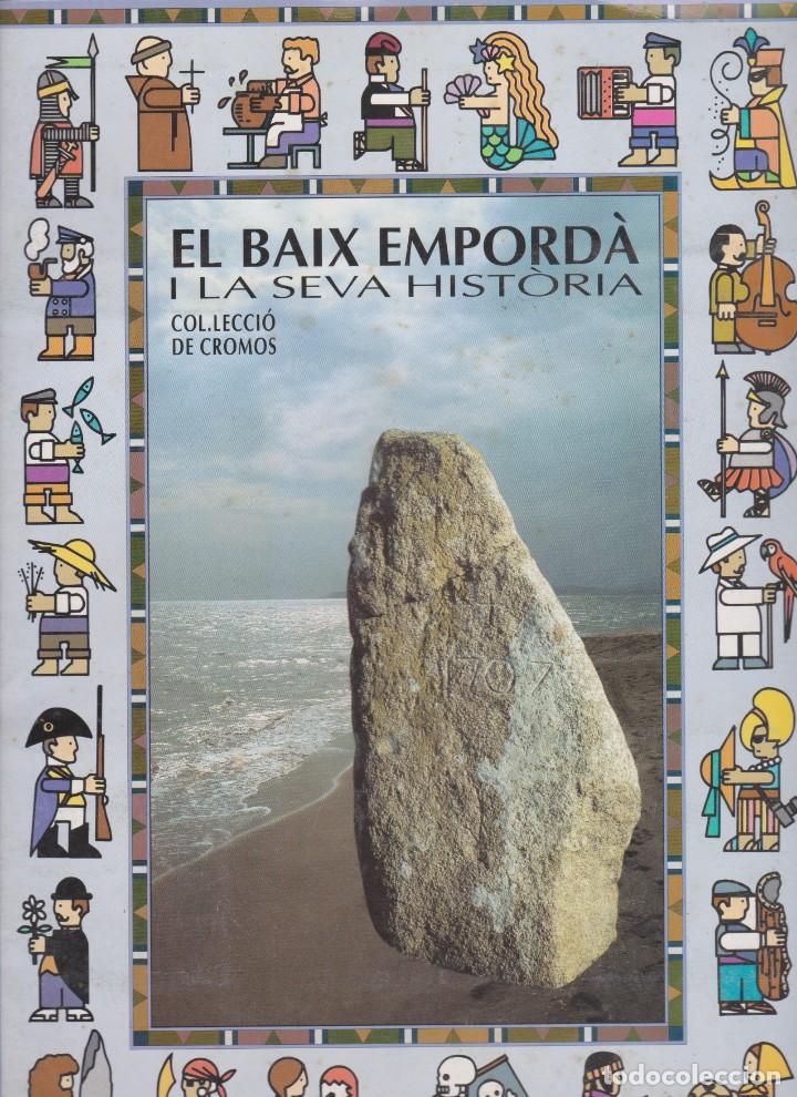 Coleccionismo &Aacute;lbum: EL BAIX EMPORD&Agrave; i la seva hist&ograve;ria