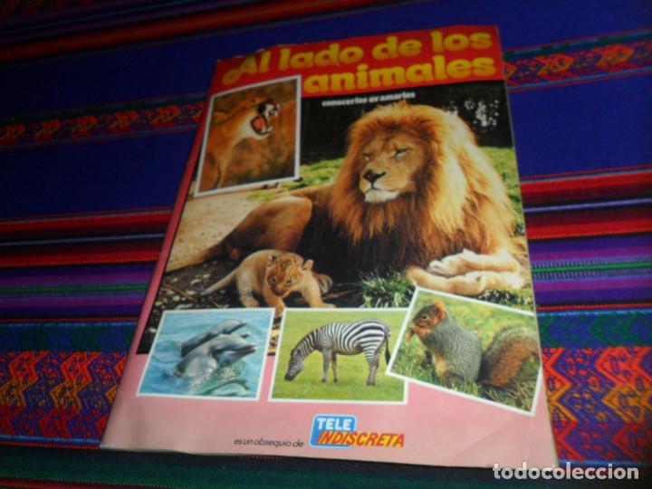 Coleccionismo &Aacute;lbum: BUEN PRECIO, AL LADO DE LOS ANIMALES CONOCERLOS ES AMARLOS COMPLETO 256 CROMOS. TELE INDISCRETA 1985